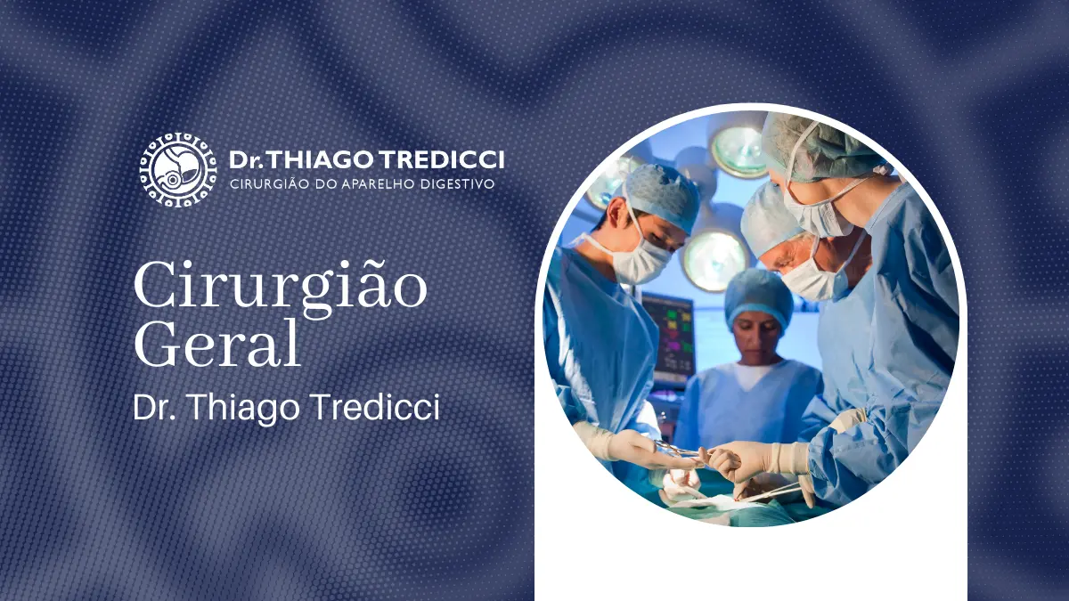 Cirurgião Geral em Goiânia Dr. Thiago Tredicci